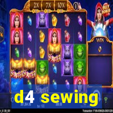 d4 sewing